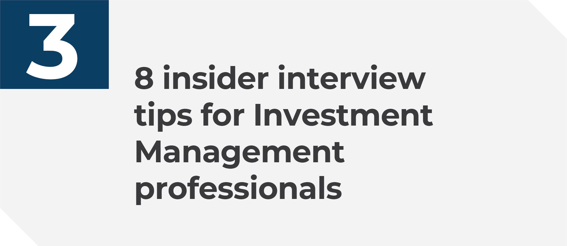 8 insider interview tips for Investment Management professionals